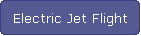 Electric Jet Flight